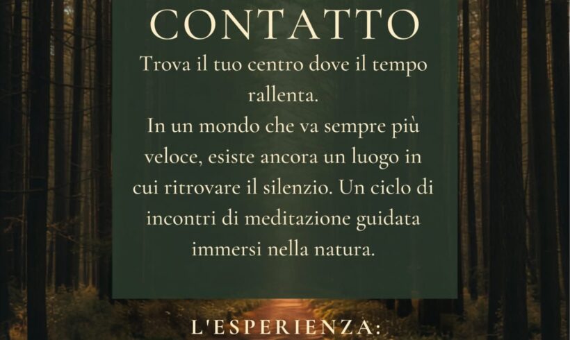 CONTATTO: MEDITAZIONE NEL BOSCO – martedì 25 agosto 2026